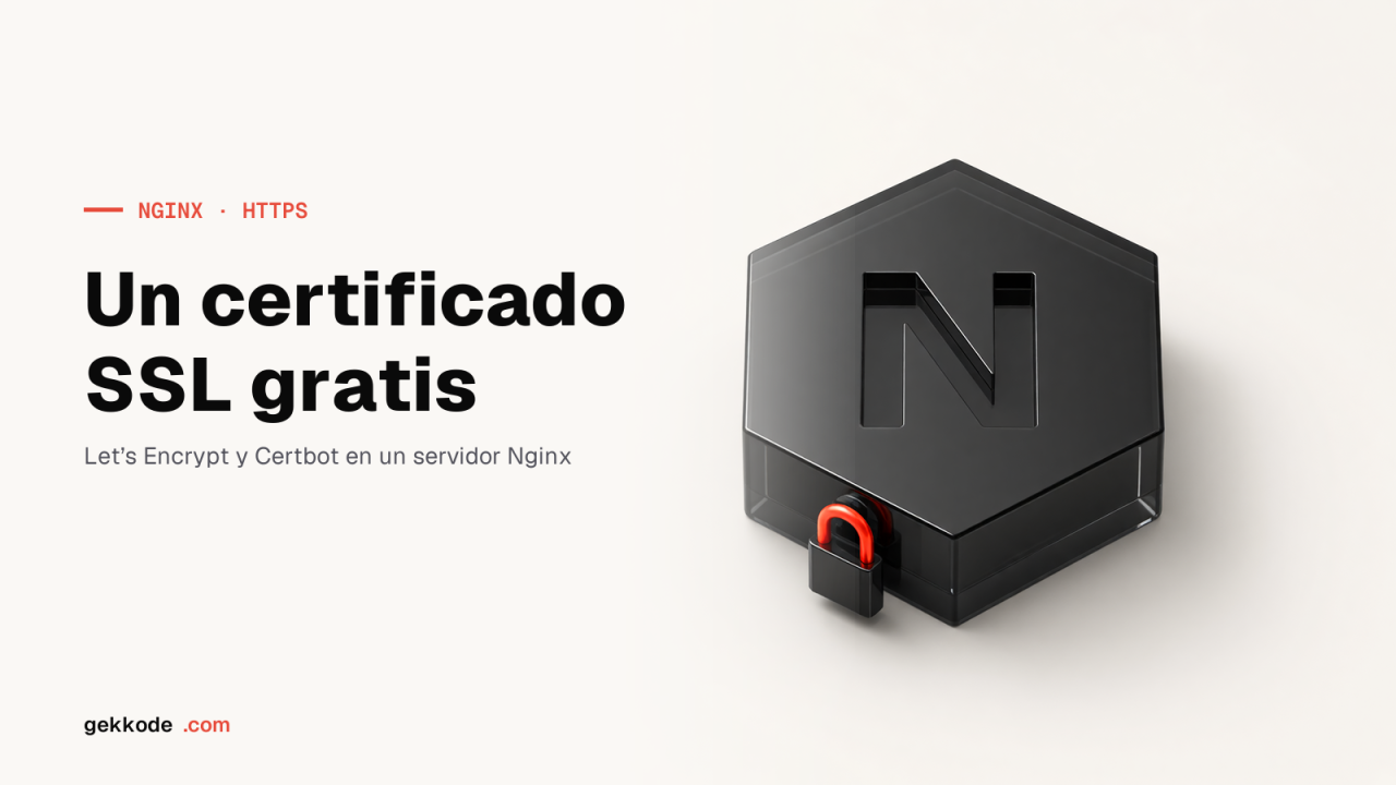 Certificado SSL gratis con Let’s Encrypt en un servidor Nginx