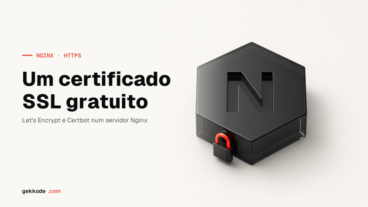 Certificado SSL gratuito com Let’s Encrypt no Nginx em 4 passos