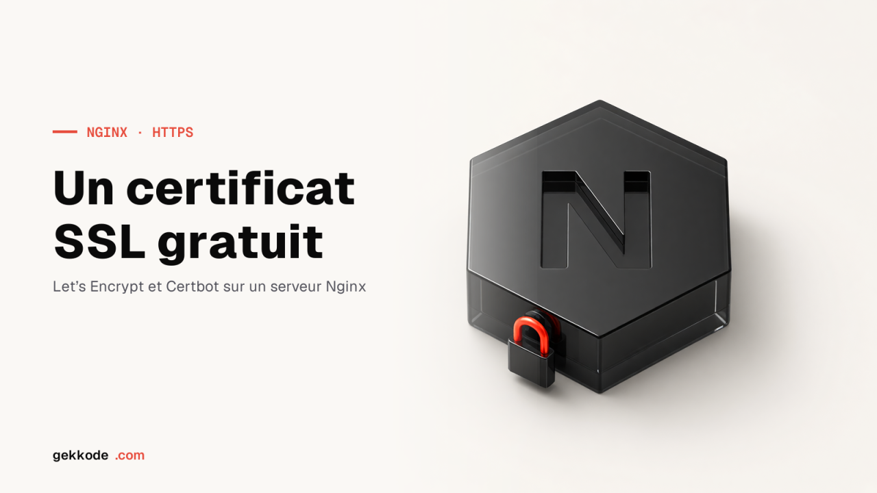 Comment installer un certificat SSL gratuit avec Let’s Encrypt sur votre serveur Nginx ?