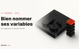 6 règles pour savoir comment nommer les variables en javascript