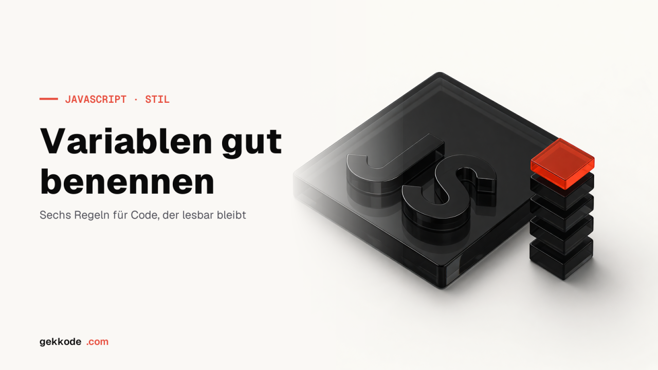 6 Regeln für die Benennung von Variablen in JavaScript