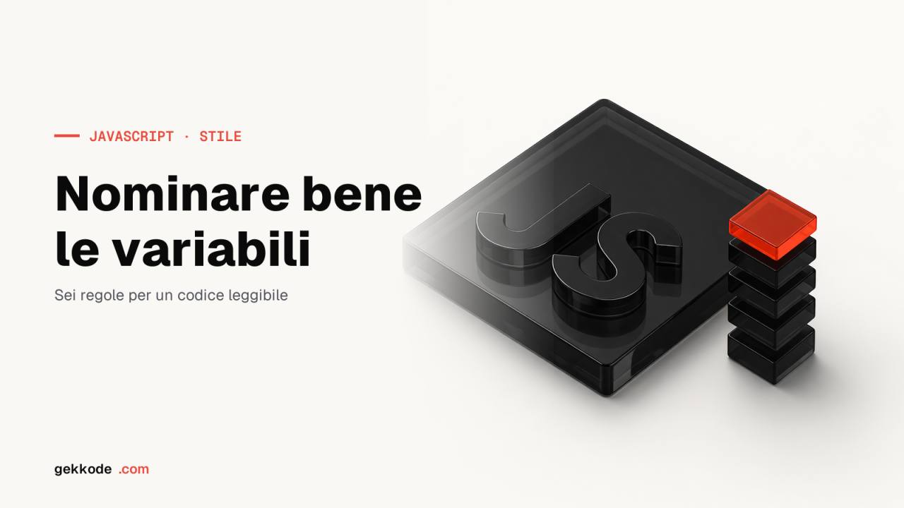 Nomi delle variabili in JavaScript: 6 regole da rispettare