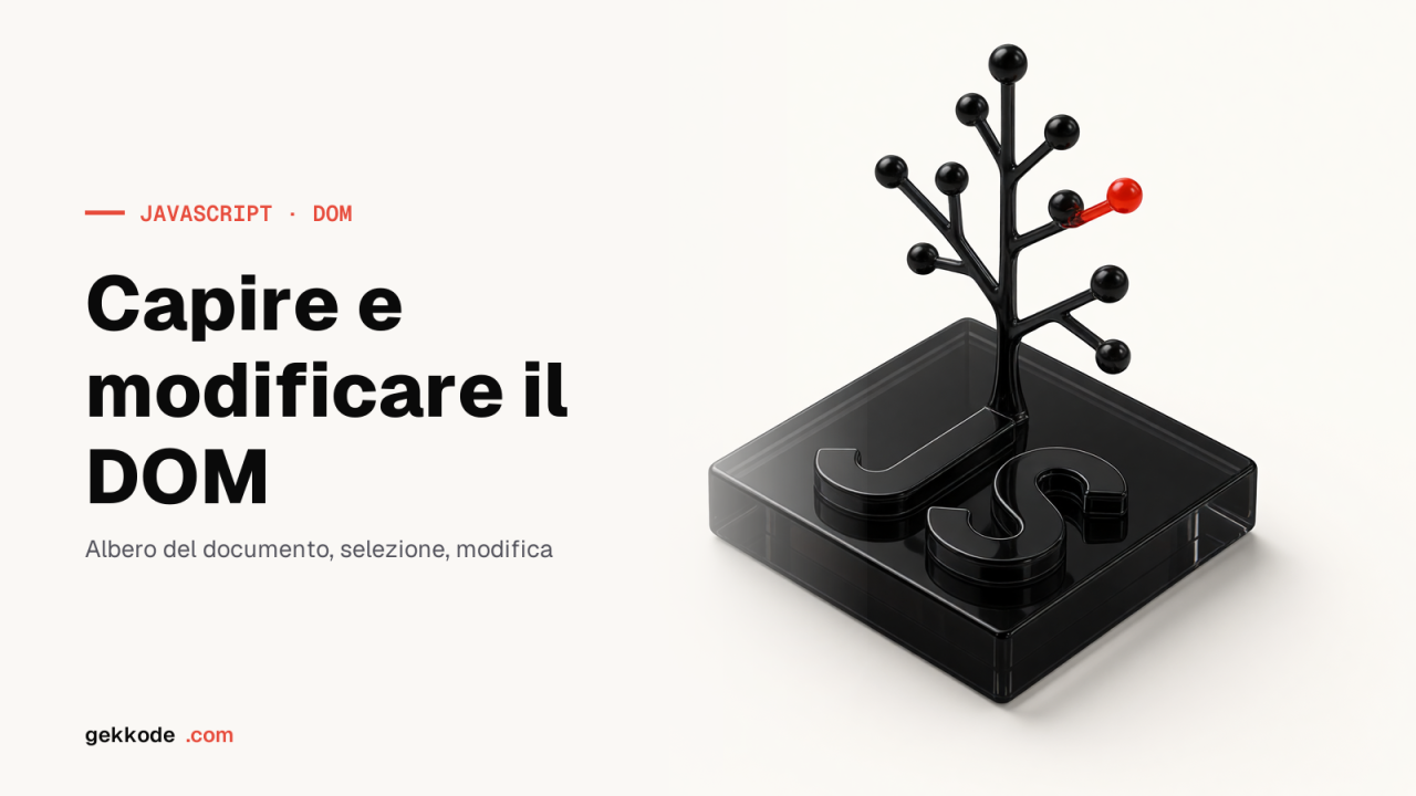 DOM: che cos&rsquo;è, come funziona e come modificarlo in JavaScript