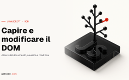 DOM: che cos&rsquo;è, come funziona e come modificarlo in JavaScript
