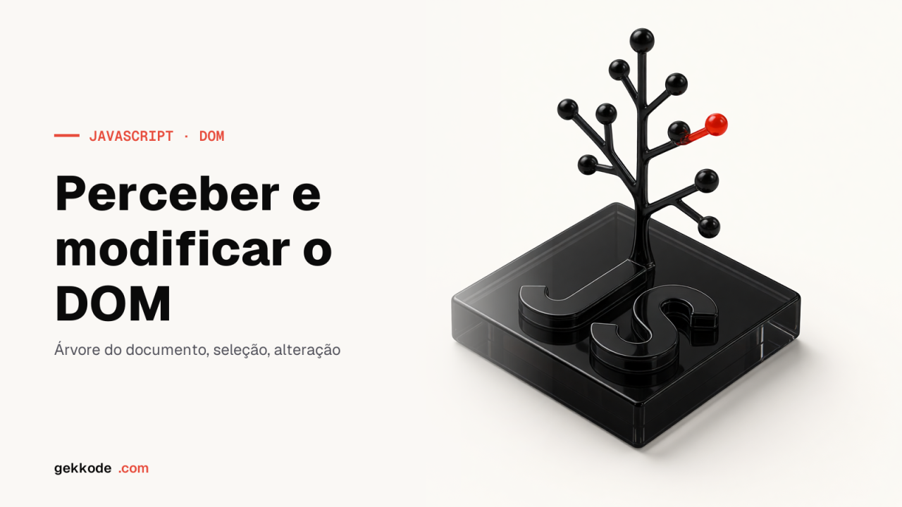 DOM em JavaScript: o que é, como aceder e como modificá-lo