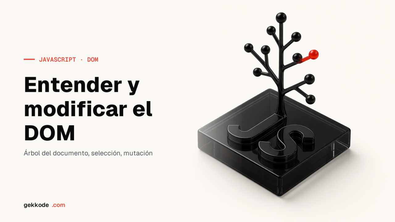 ¿Qué es el DOM y cómo modificarlo? Nodos, atributos y texto