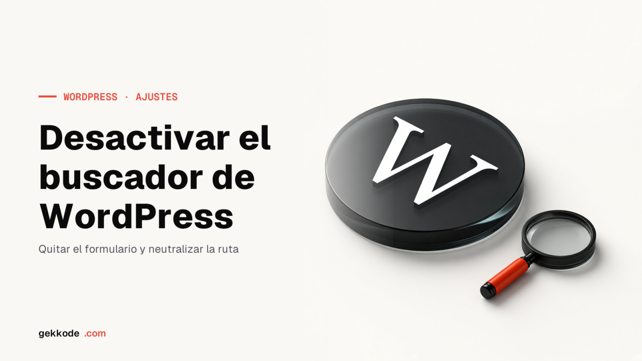 Cómo desactivar el buscador de WordPress: código o plugin