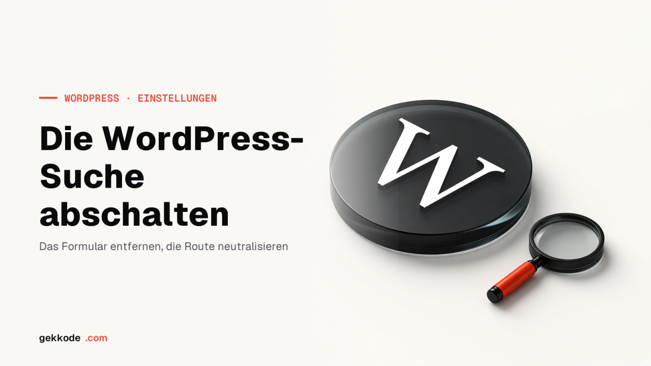 WordPress-Suche deaktivieren: per Code-Schnipsel oder Plugin