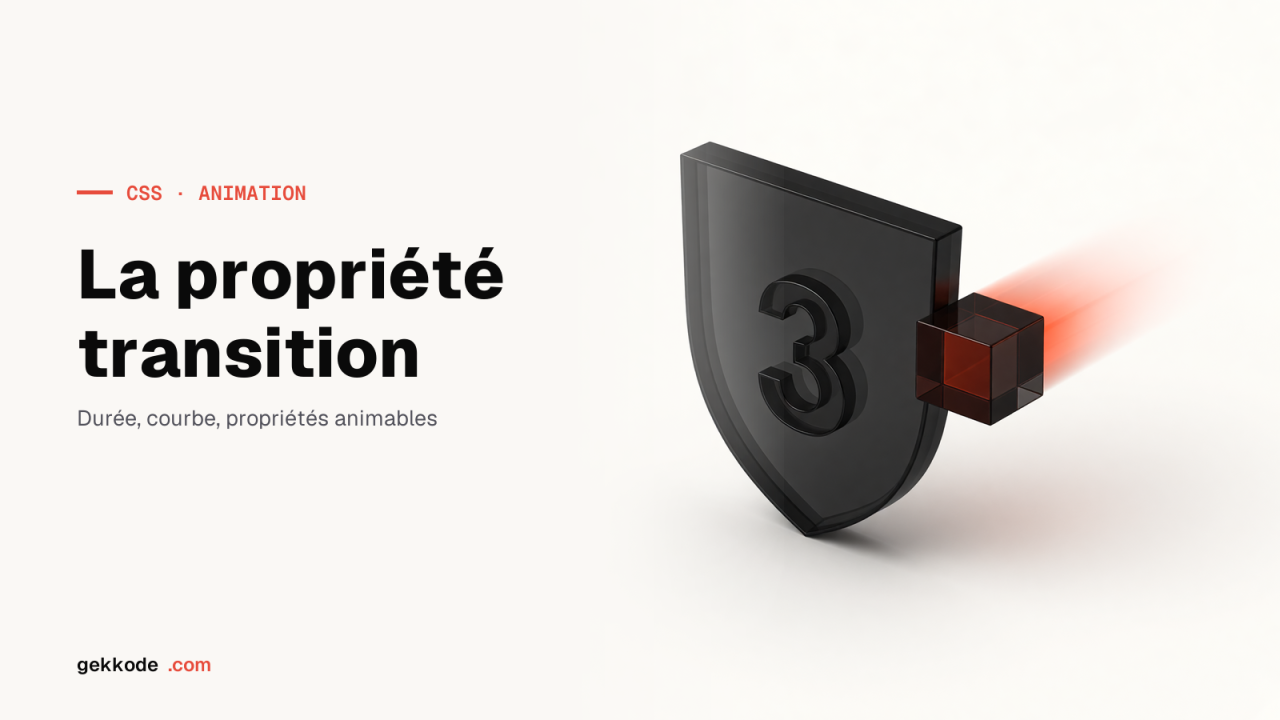 Comment utiliser la propriété Transition CSS