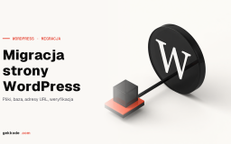 Migracja strony WordPress na nowy hosting krok po kroku