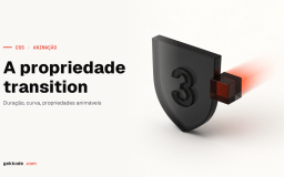 Transição CSS: como usar a propriedade transition passo a passo