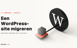 WordPress-site migreren naar een nieuwe host, stap voor stap