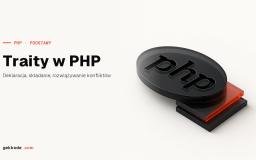 Traity w PHP: współdzielenie metod między klasami bez dziedziczenia