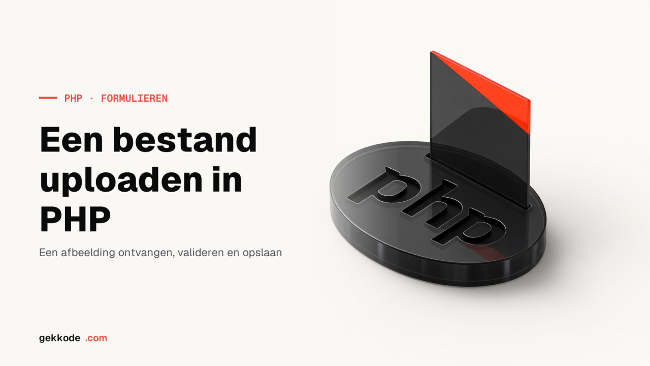 Bestand uploaden in PHP: validatie, beveiliging en base64