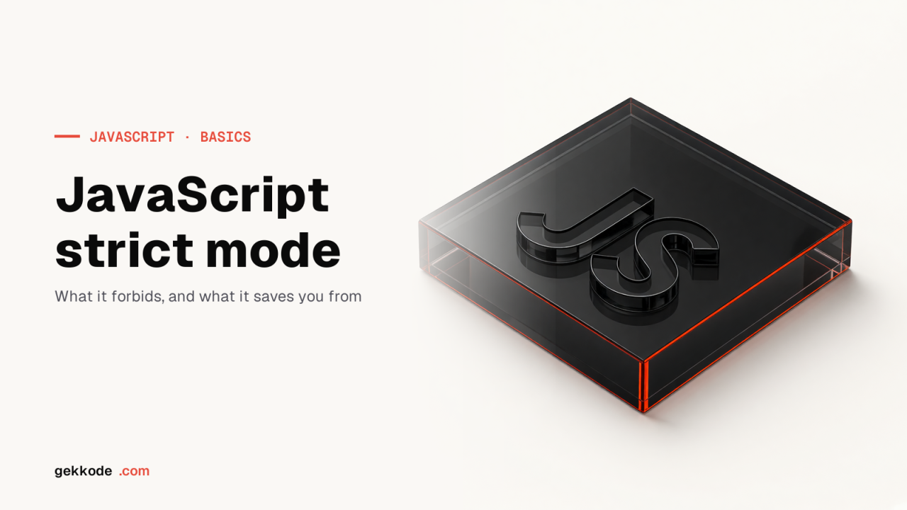 JavaScript strict mode: what it changes and how to enable it