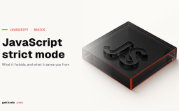 JavaScript strict mode: what it changes and how to enable it