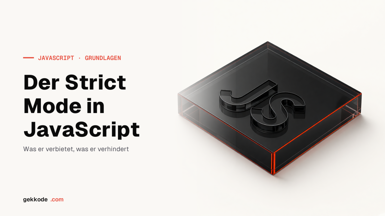 JavaScript Strict Mode: use strict richtig einsetzen