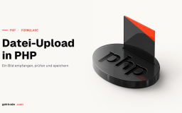 Datei-Upload in PHP: sichere Validierung und Base64-Bilder