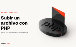 Subir archivos en PHP: validación, seguridad e imágenes base64