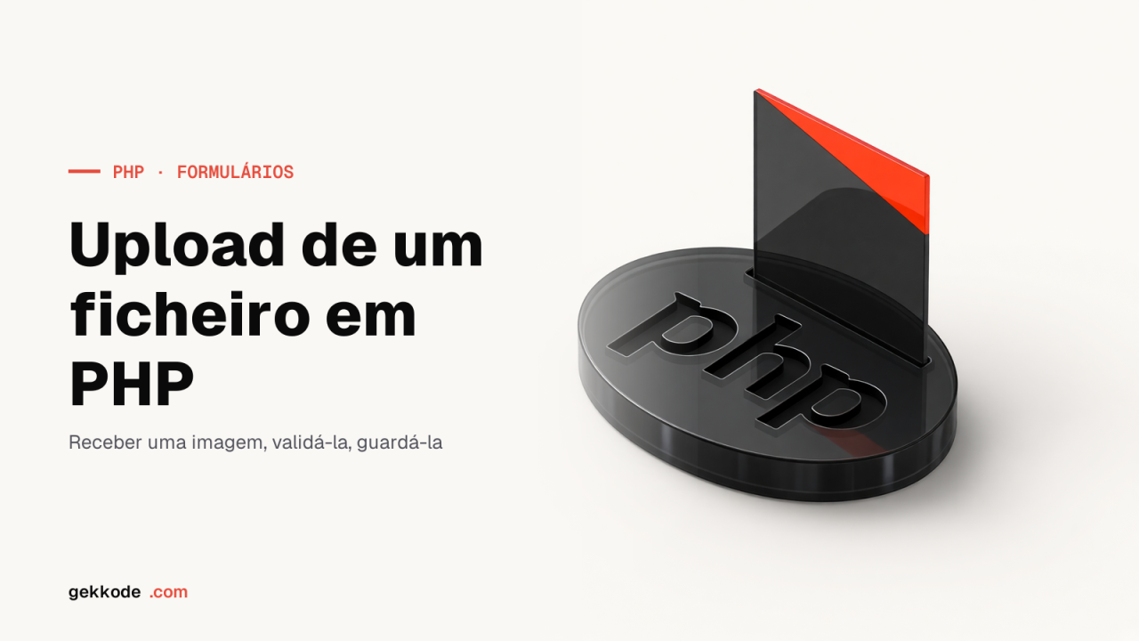 Upload de ficheiros em PHP: validação, segurança e base64