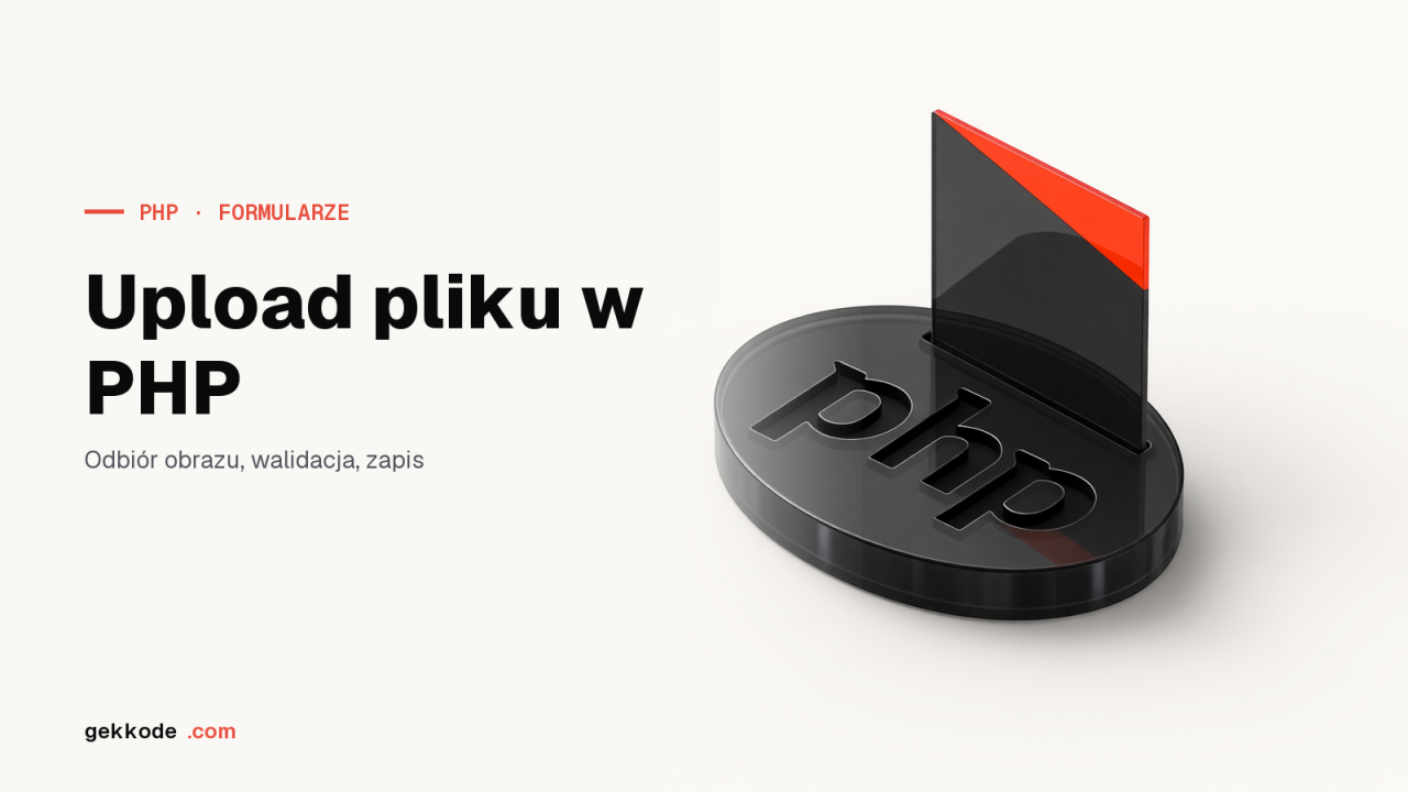 Upload pliku w PHP: walidacja, która działa, i obrazy base64