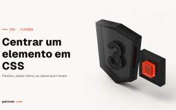 Centrar elementos em CSS com Flexbox: horizontal e vertical