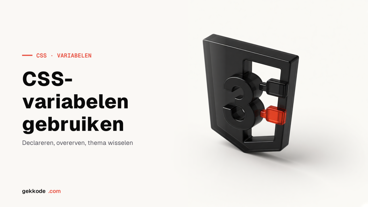 CSS-variabelen gebruiken: declareren, scope en JavaScript