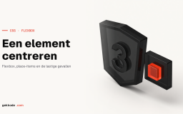 Elementen centreren met Flexbox: horizontaal en verticaal