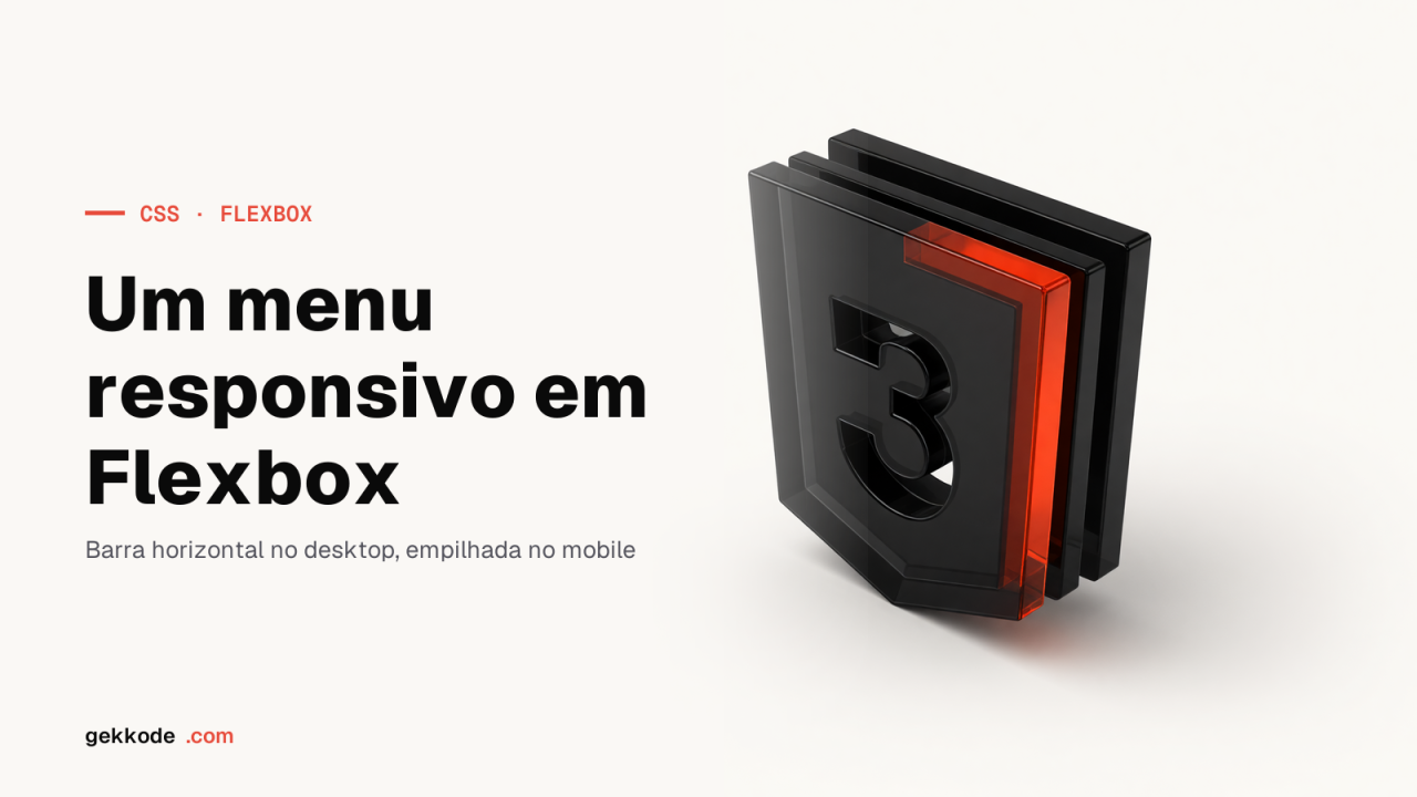 Menu responsivo com Flexbox: criar o menu e os submenus