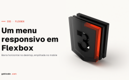 Menu responsivo com Flexbox: criar o menu e os submenus
