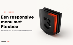 Responsive menu bouwen met Flexbox, inclusief submenu&rsquo;s