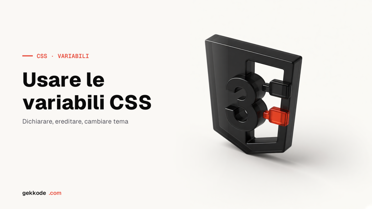 Variabili CSS: il tutorial sulle custom properties native