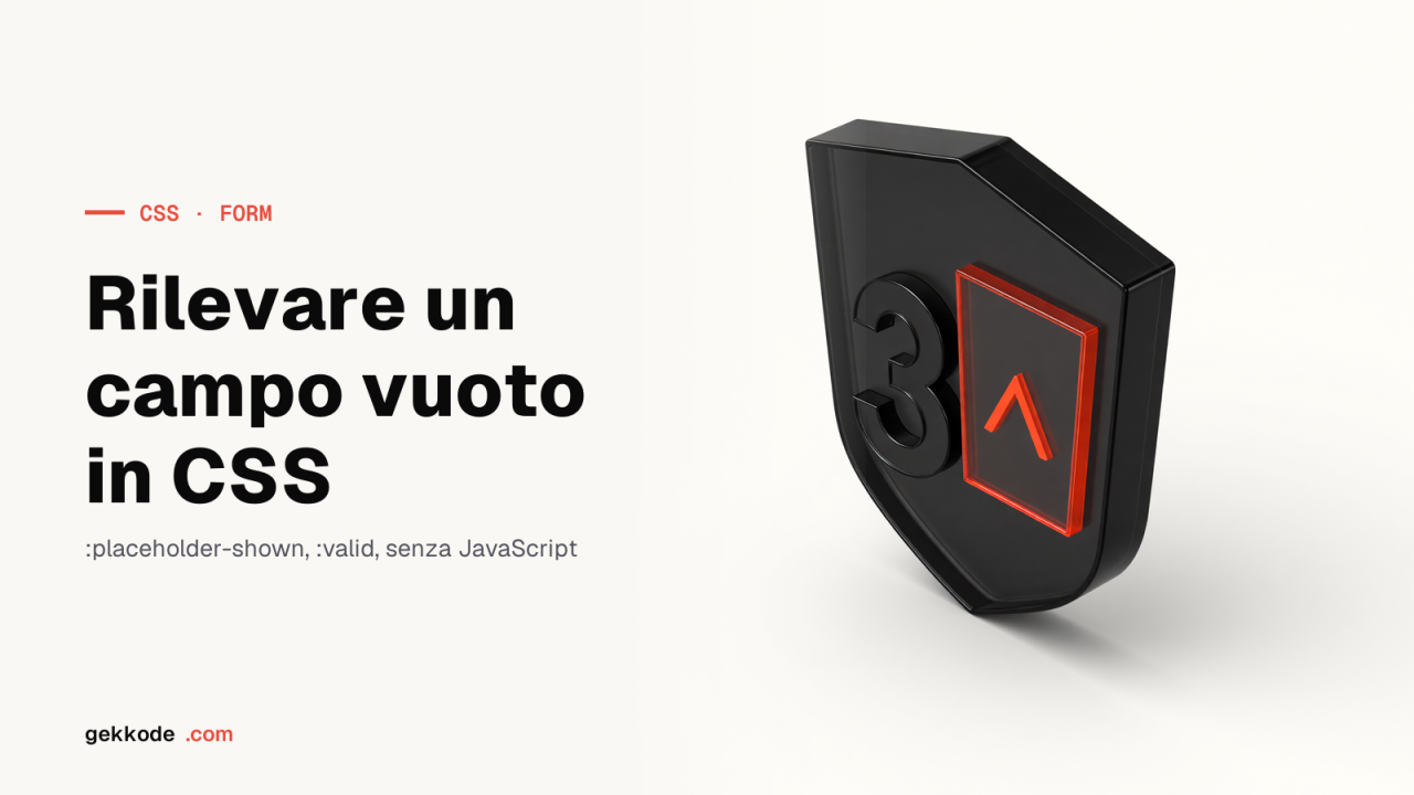 Verificare se un input è vuoto solo con HTML e CSS
