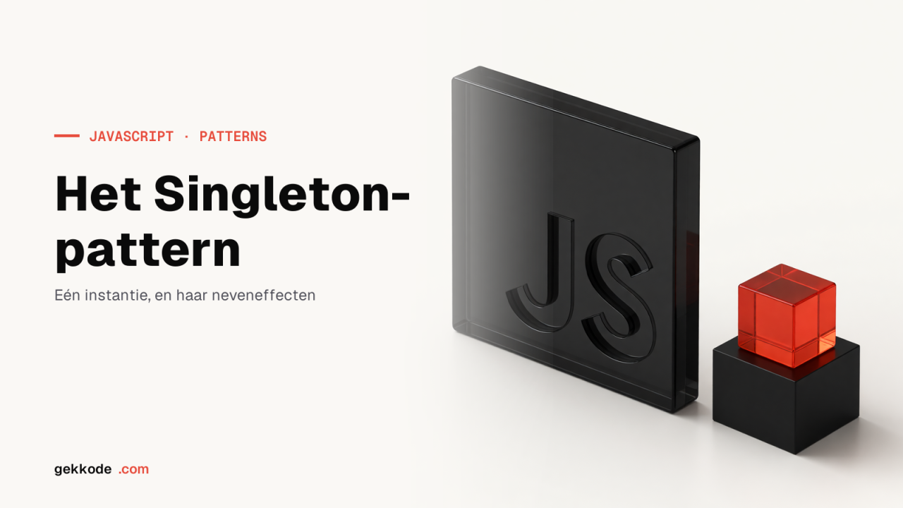Het Singleton-pattern in JavaScript met ES6-klassen