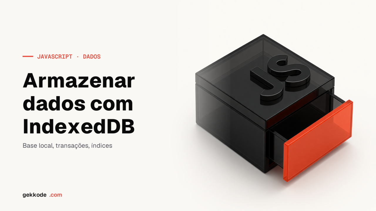Aprender a usar o IndexedDB: armazenamento de dados em JavaScript