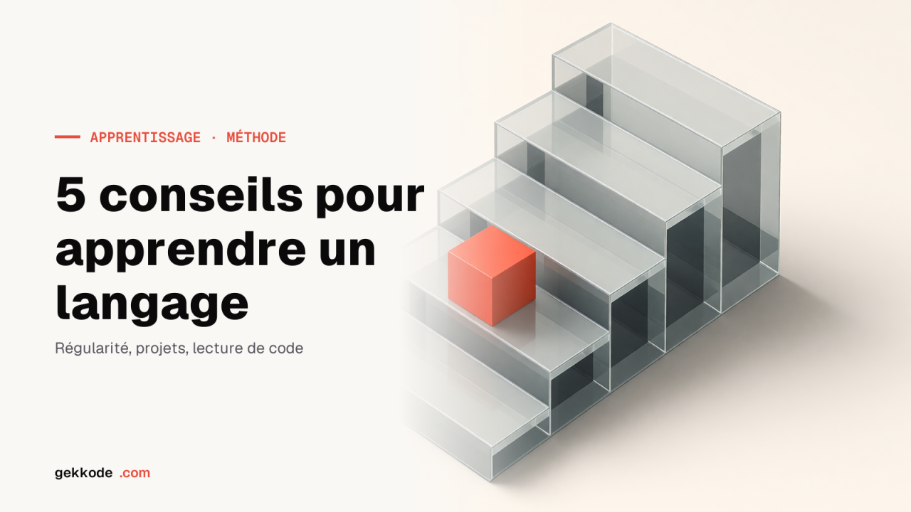 5 conseils simples pour apprendre un language de manière efficace et rapide