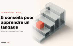 5 conseils simples pour apprendre un language de manière efficace et rapide