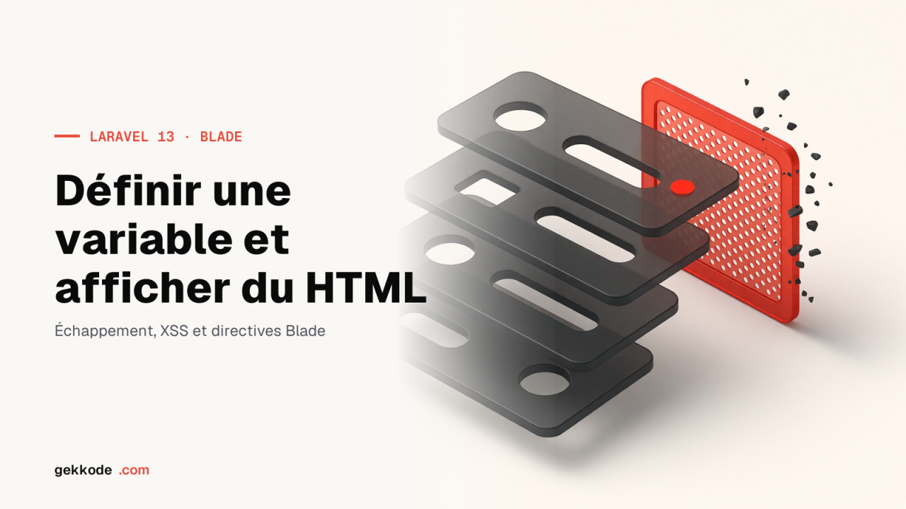 Blade : définir une variable et afficher du HTML sans faille