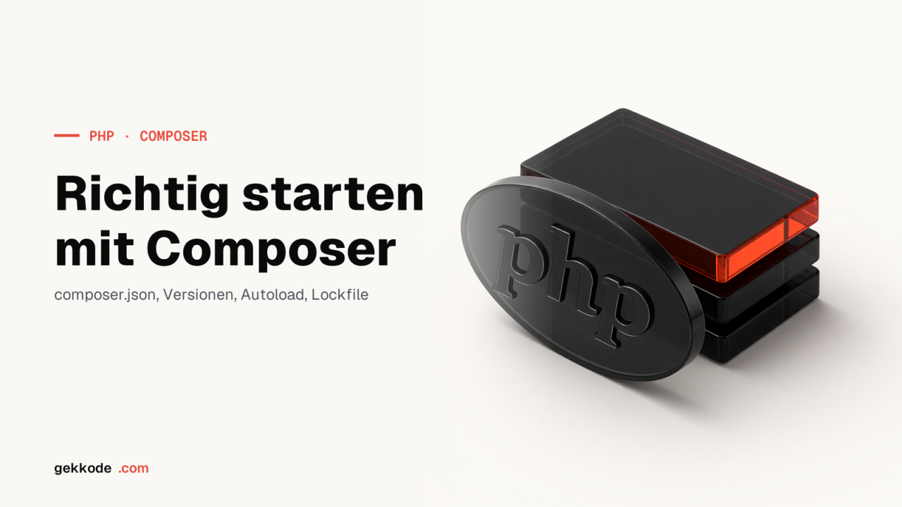 Composer richtig einsetzen: Best Practices für PHP-Projekte