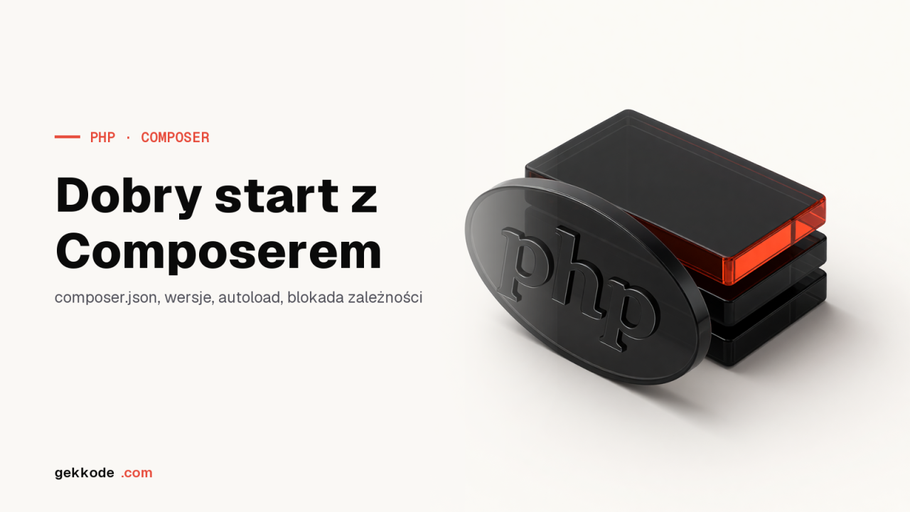Composer: dobre praktyki pracy z zależnościami w PHP
