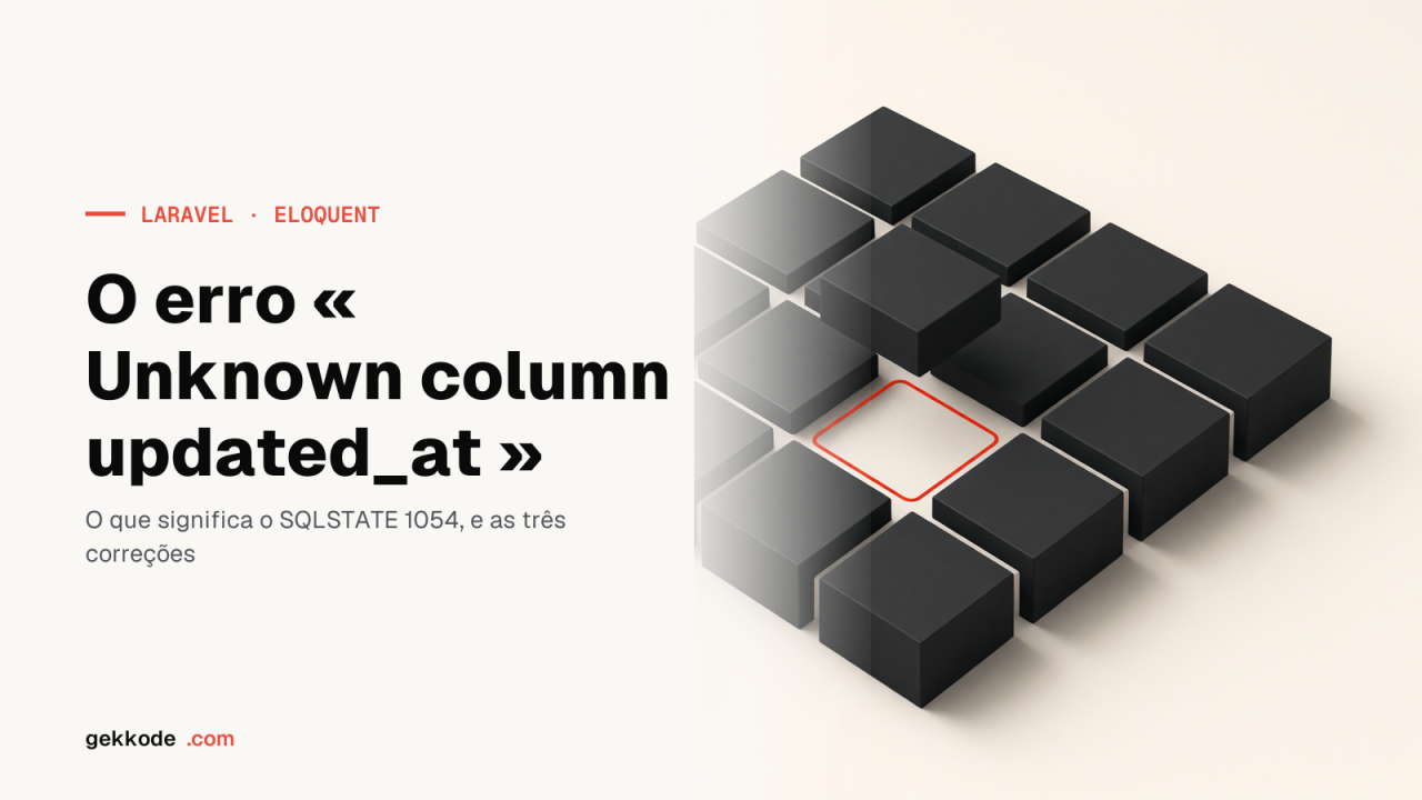 Unknown column ‘updated_at’: corrigir o erro no Laravel 13