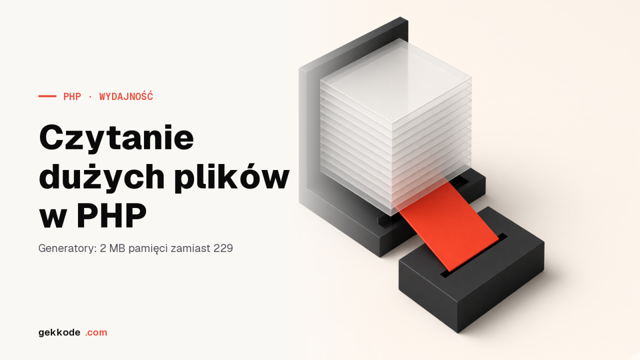 Duże pliki w PHP: jak je czytać bez zabijania serwera
