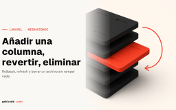 Migraciones de Laravel: añadir una columna, revertir y eliminar