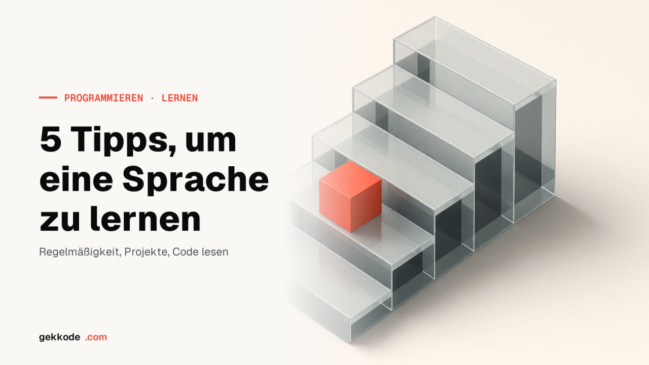 5 einfache Tipps, um JavaScript schneller und effektiver zu lernen