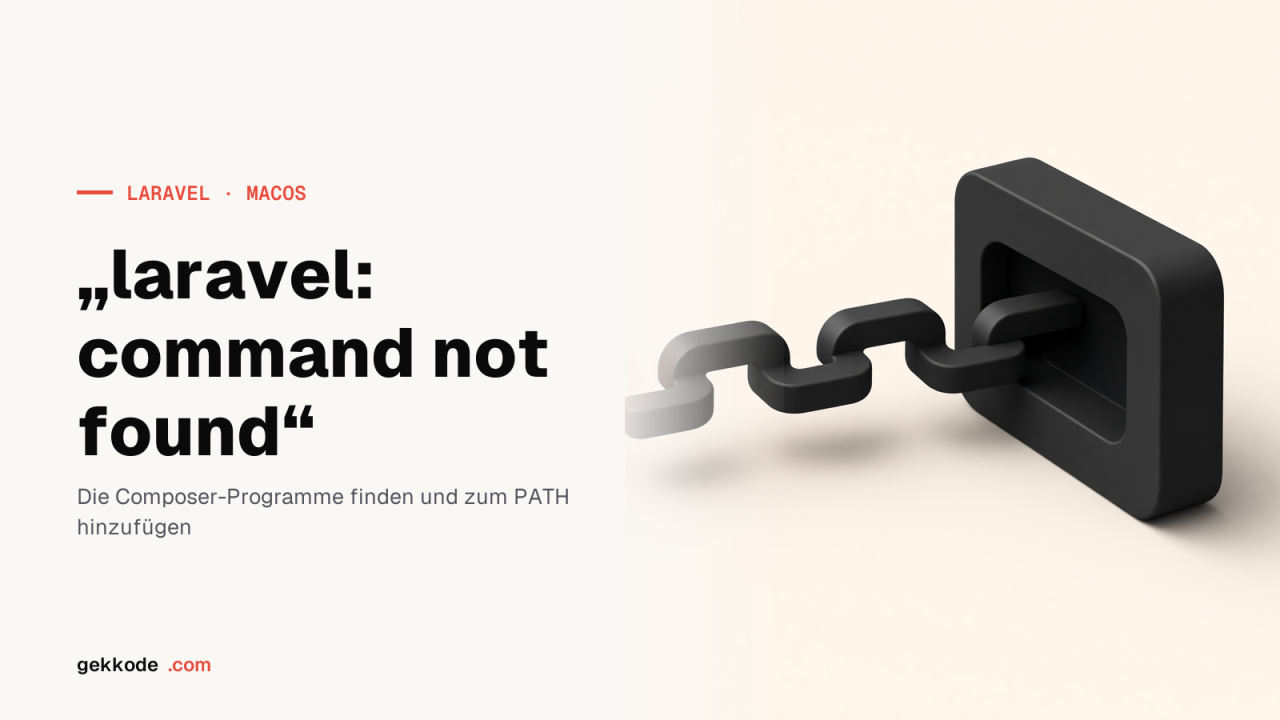 Fehler „laravel: command not found“ unter macOS beheben