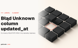 Laravel: błąd „Unknown column &lsquo;updated_at&rsquo;” i jak go naprawić
