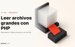 Cómo leer archivos grandes con PHP sin saturar la memoria