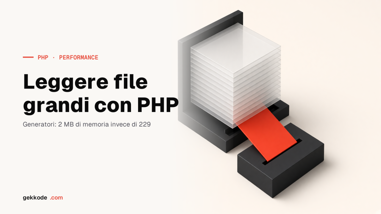 Leggere file di grandi dimensioni in PHP senza saturare la memoria