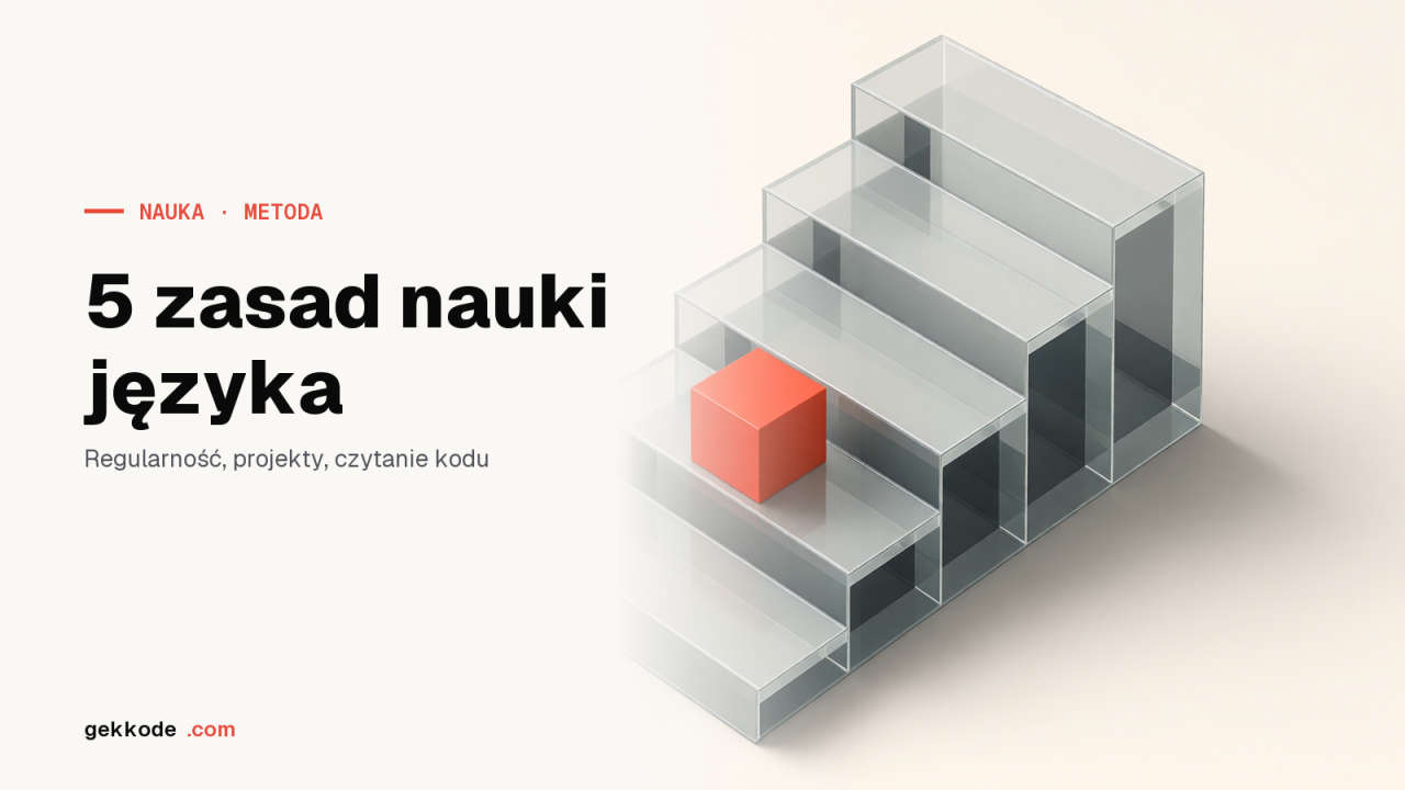 Nauka JavaScriptu: 5 prostych zasad, żeby uczyć się szybciej
