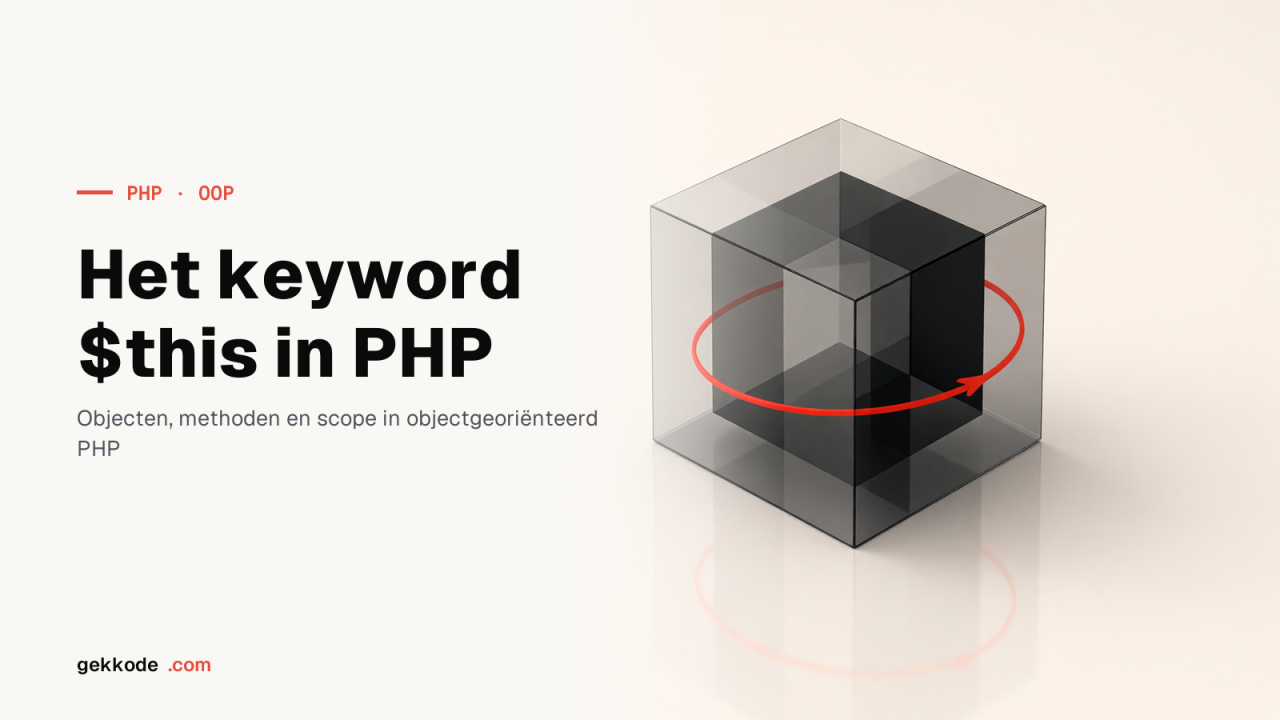 PHP $this: wat het keyword is en hoe je het gebruikt